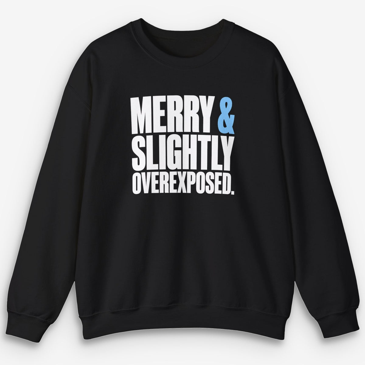 Slightly Overexposed Sweatshirt