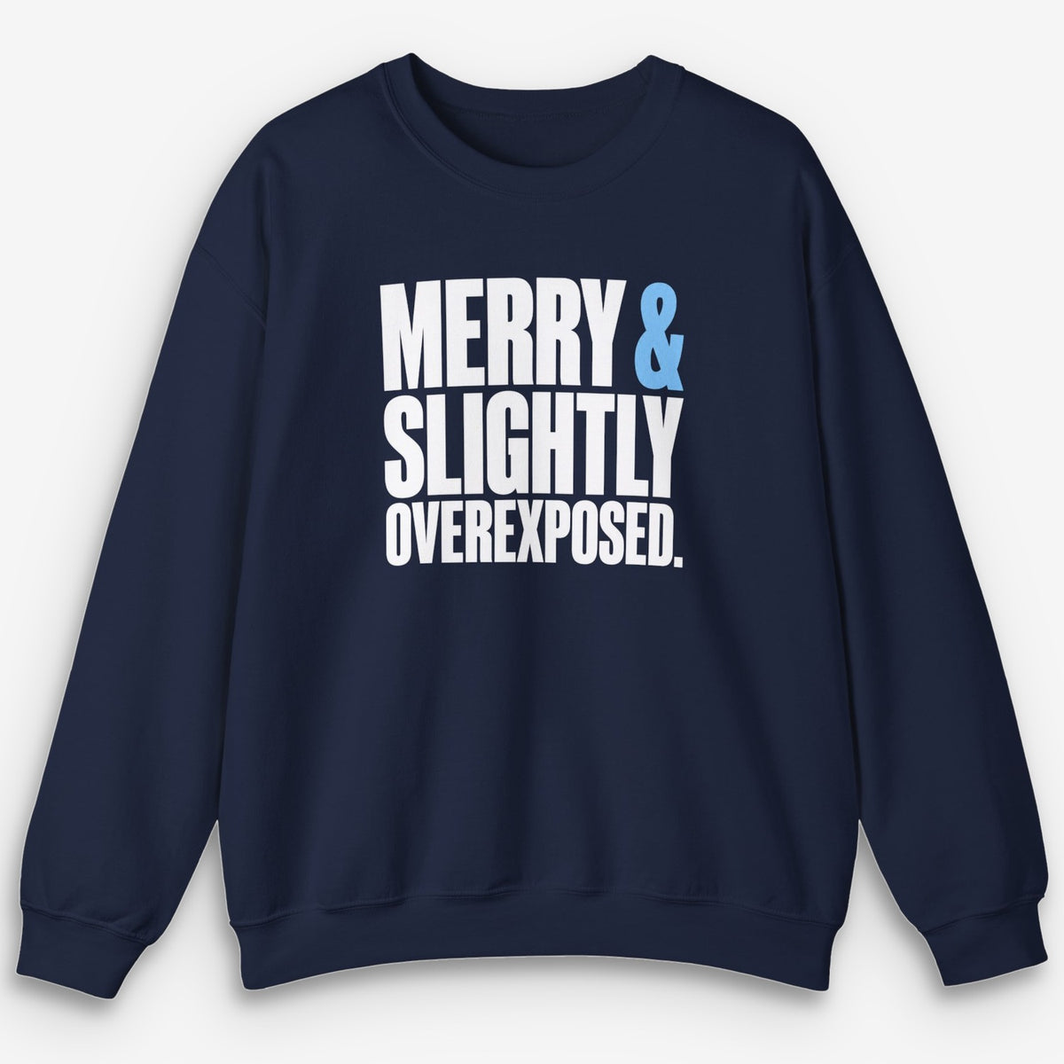 Slightly Overexposed Sweatshirt