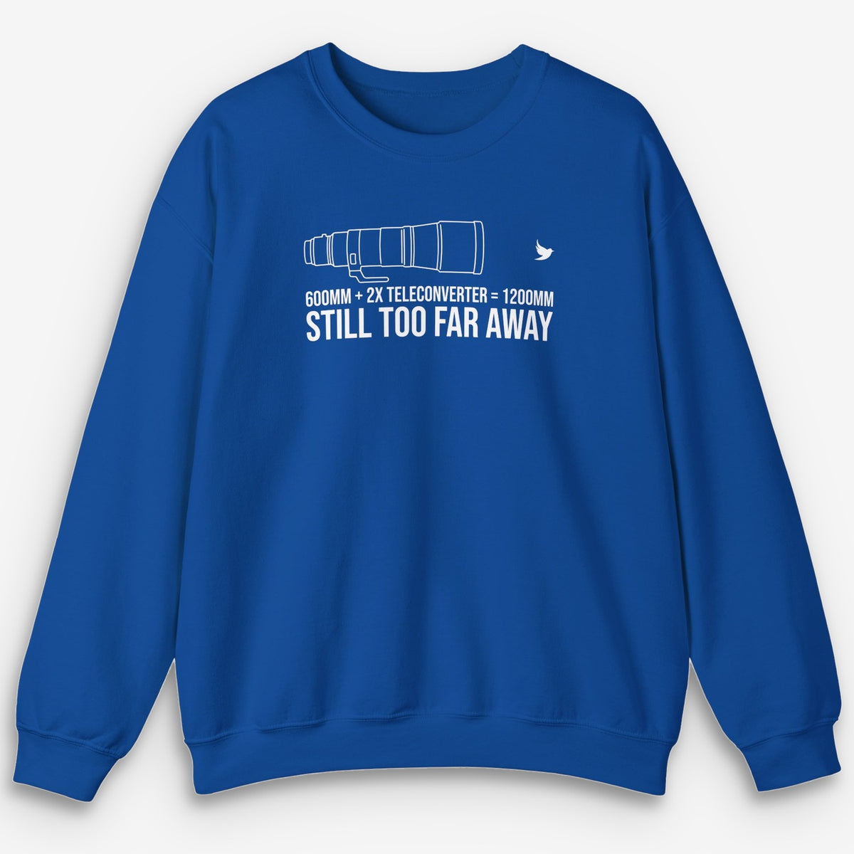 Still Too Far Sweatshirt