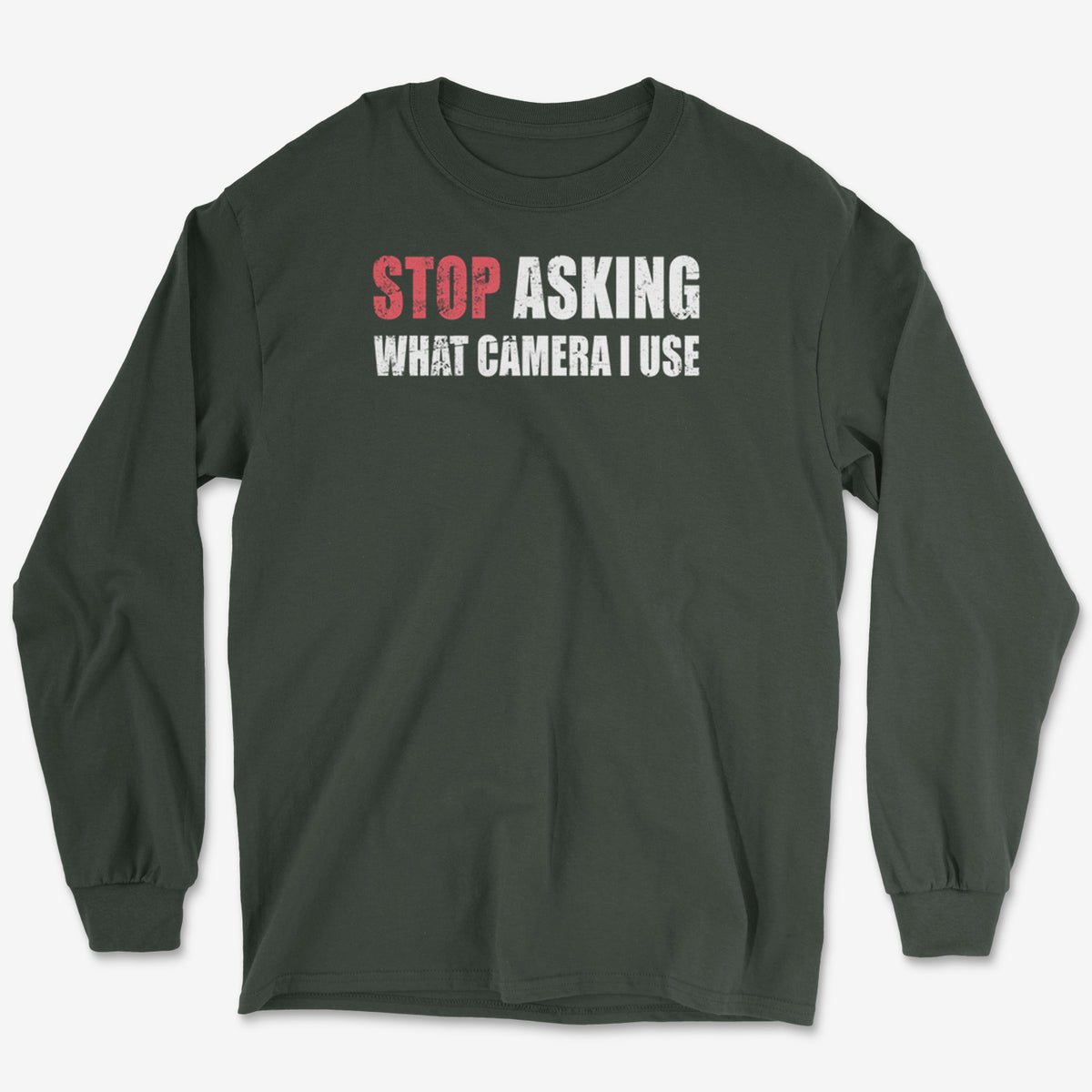 Stop Asking Long Sleeve Tee