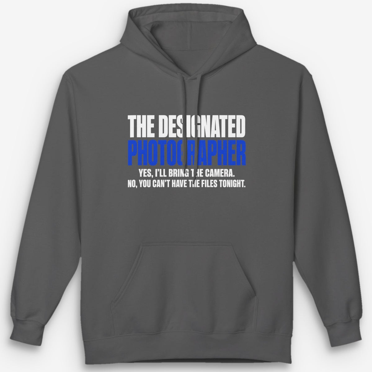 The Designated Photographer Hoodie