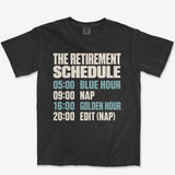 The Retirement Schedule Heavyweight Tee