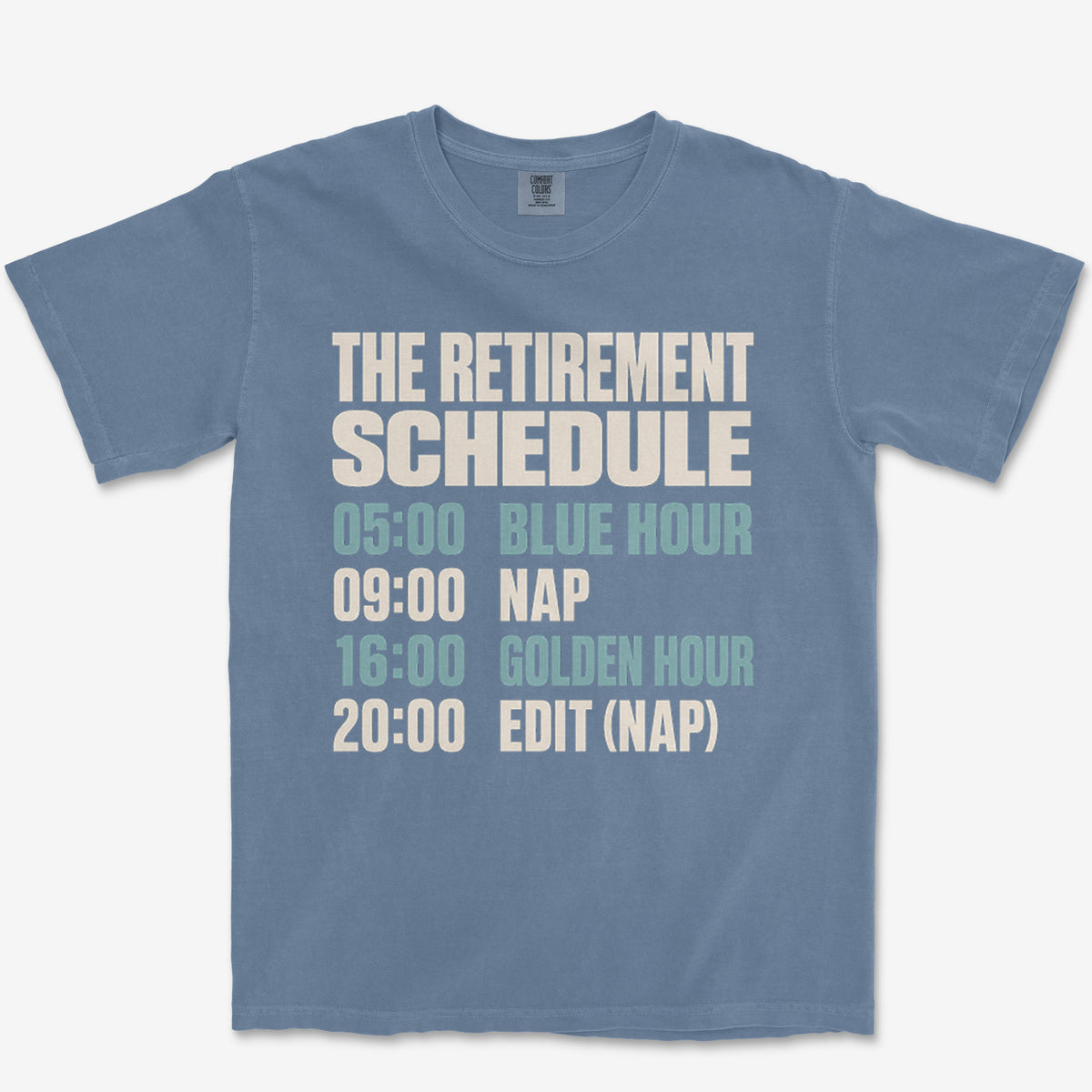 The Retirement Schedule Heavyweight Tee