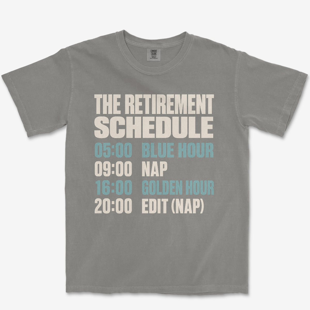 The Retirement Schedule Heavyweight Tee