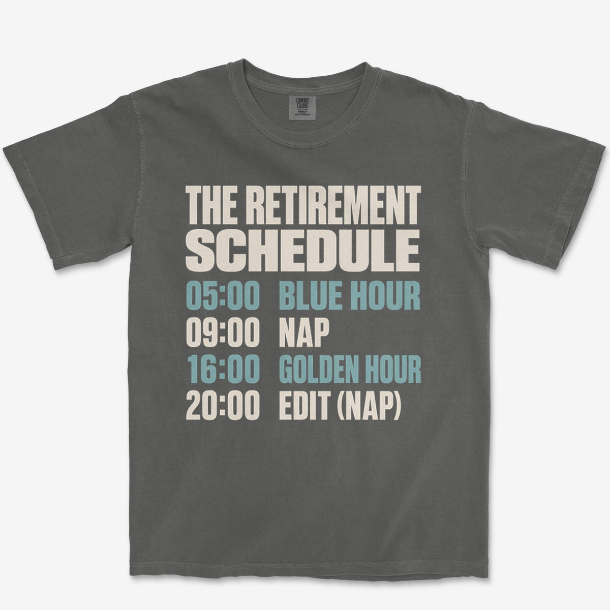 The Retirement Schedule Heavyweight Tee