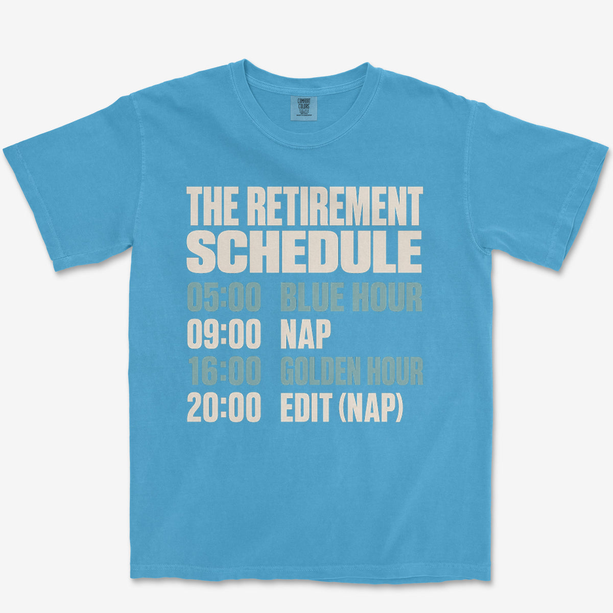 The Retirement Schedule Heavyweight Tee