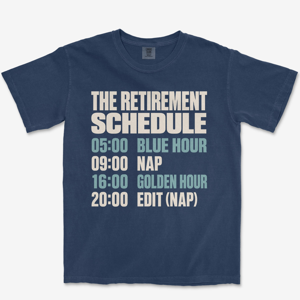 The Retirement Schedule Heavyweight Tee