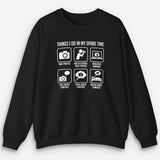 Things I Do Sweatshirt