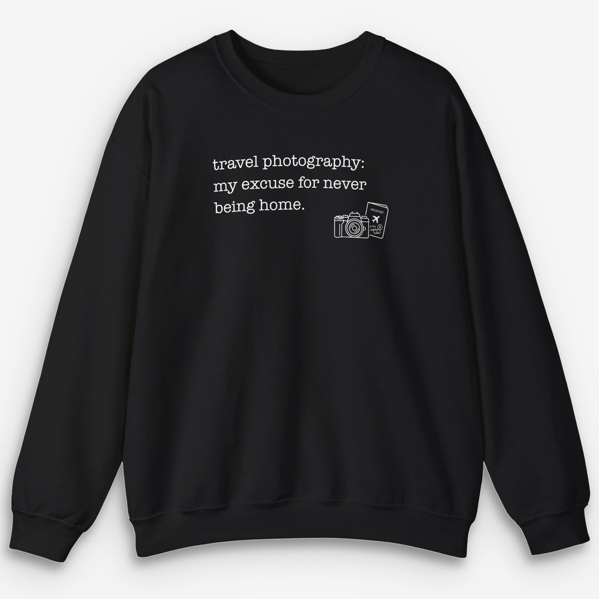 Travel Excuse Sweatshirt