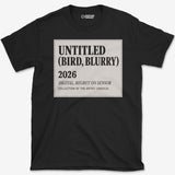 Untitled (Bird, Blurry) T-Shirt