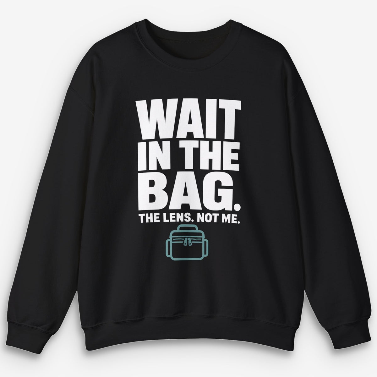 Wait In The Bag Sweatshirt