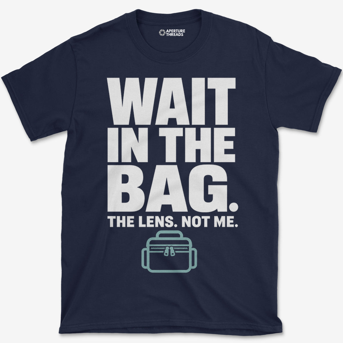 Wait In The Bag T-Shirt