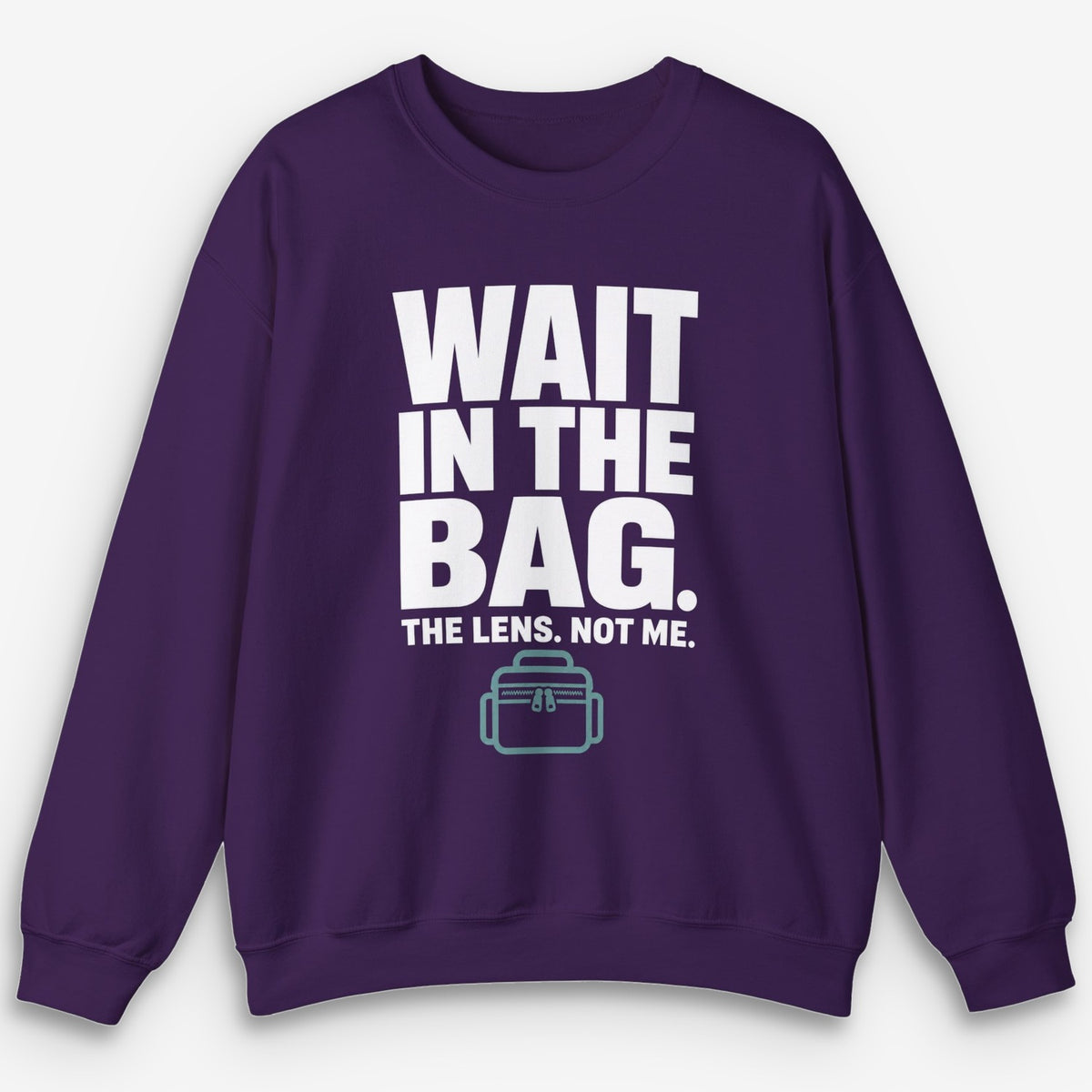 Wait In The Bag Sweatshirt
