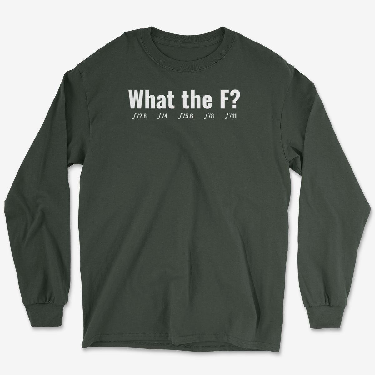 What The F Long Sleeve Tee