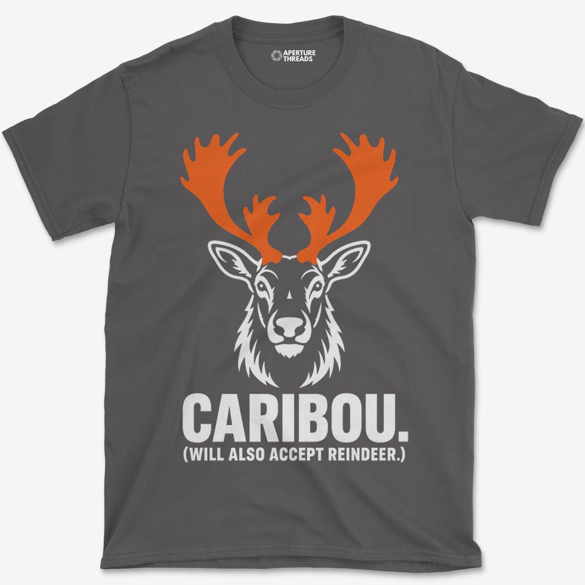 Will Also Accept Reindeer T-Shirt