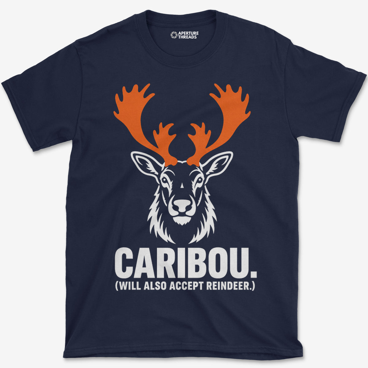 Will Also Accept Reindeer T-Shirt