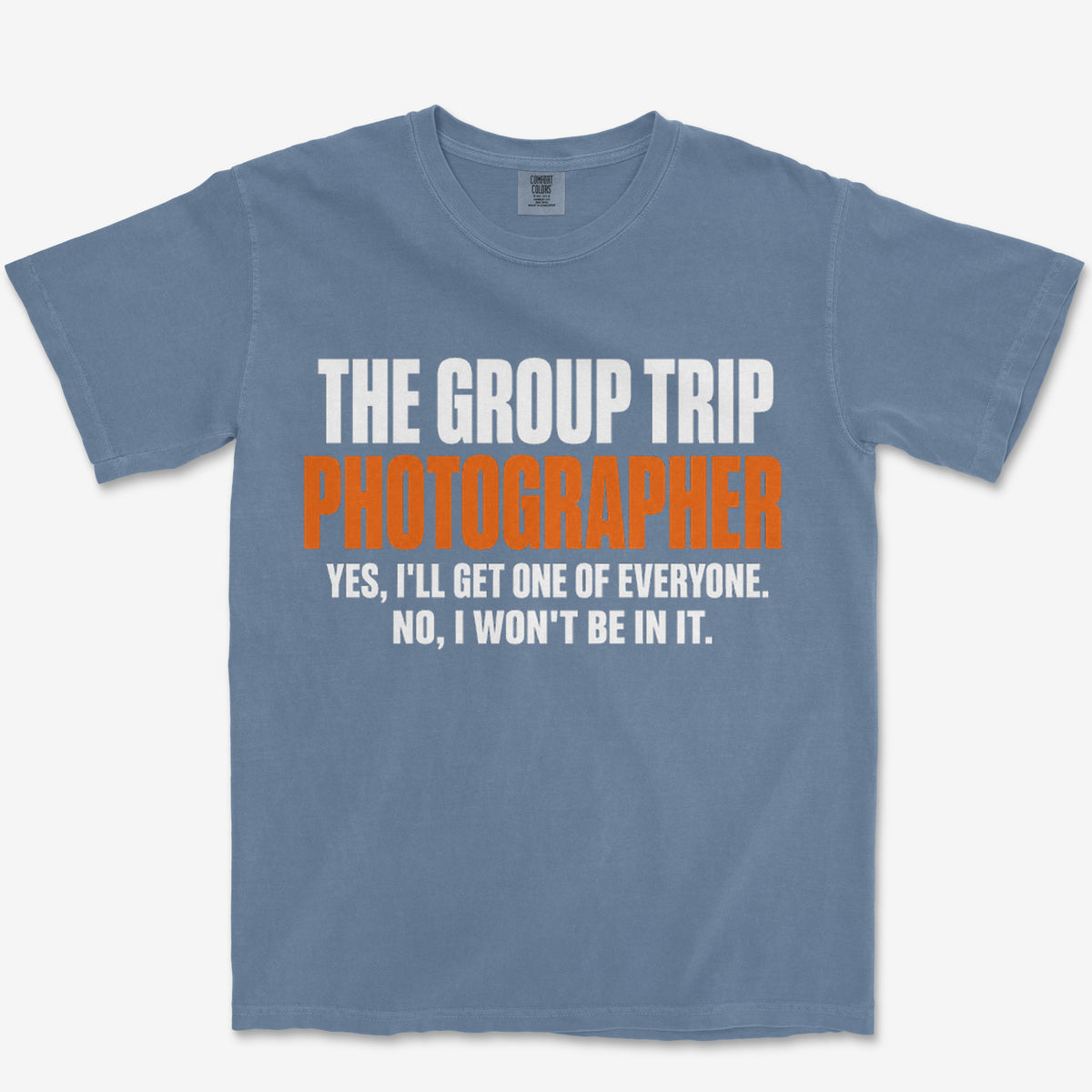 Won't Be In It Heavyweight Tee