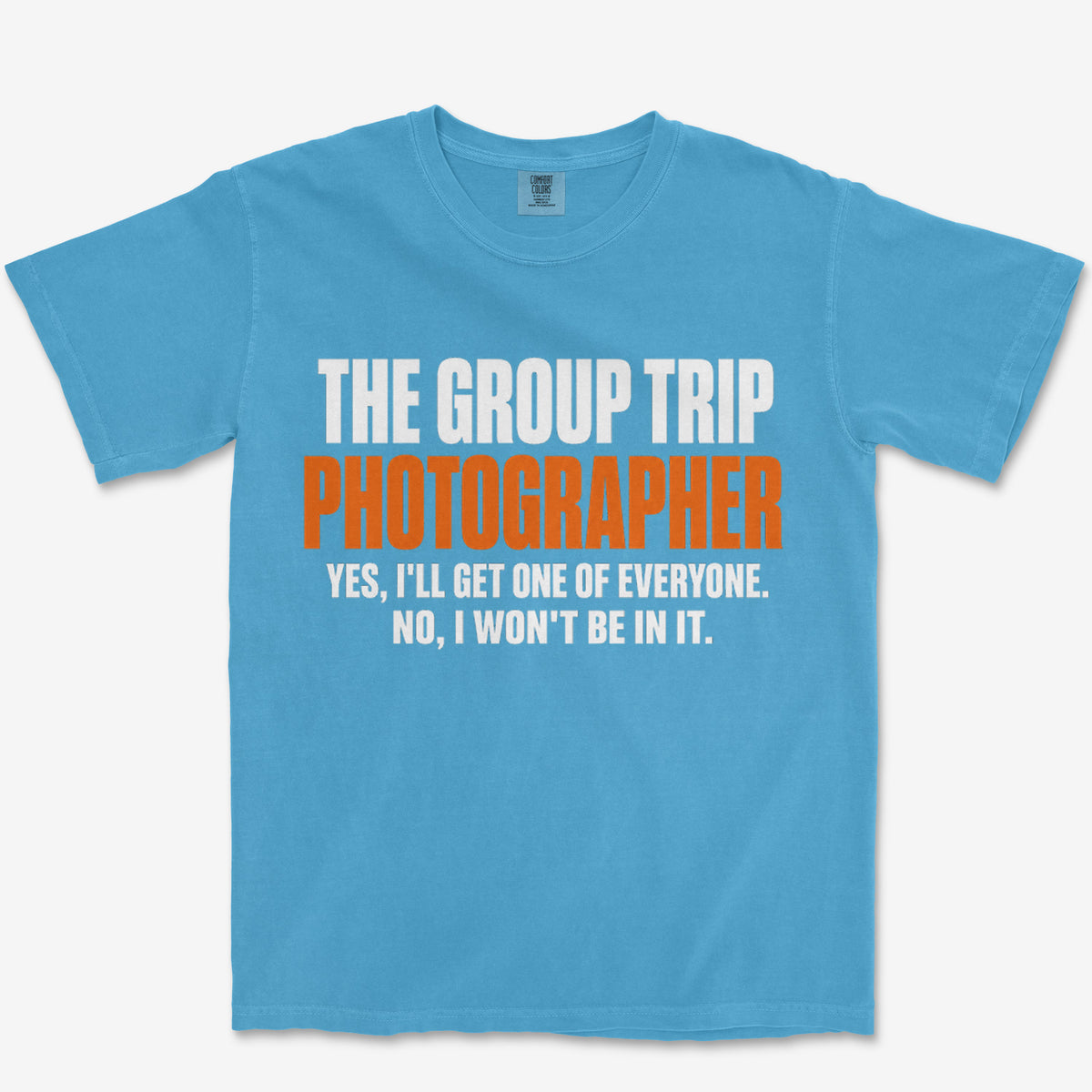 Won't Be In It Heavyweight Tee