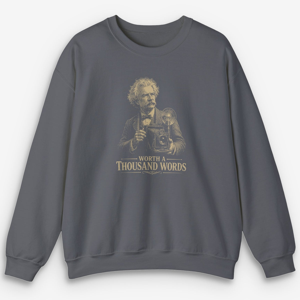 Worth a 1000 Words Sweatshirt