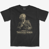 Worth a 1000 Words Tee