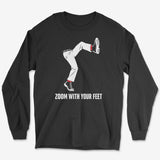 Zoom With Your Feet Red Socks Long Sleeve Tee