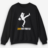 Zoom With Your Feet Walker Sweatshirt