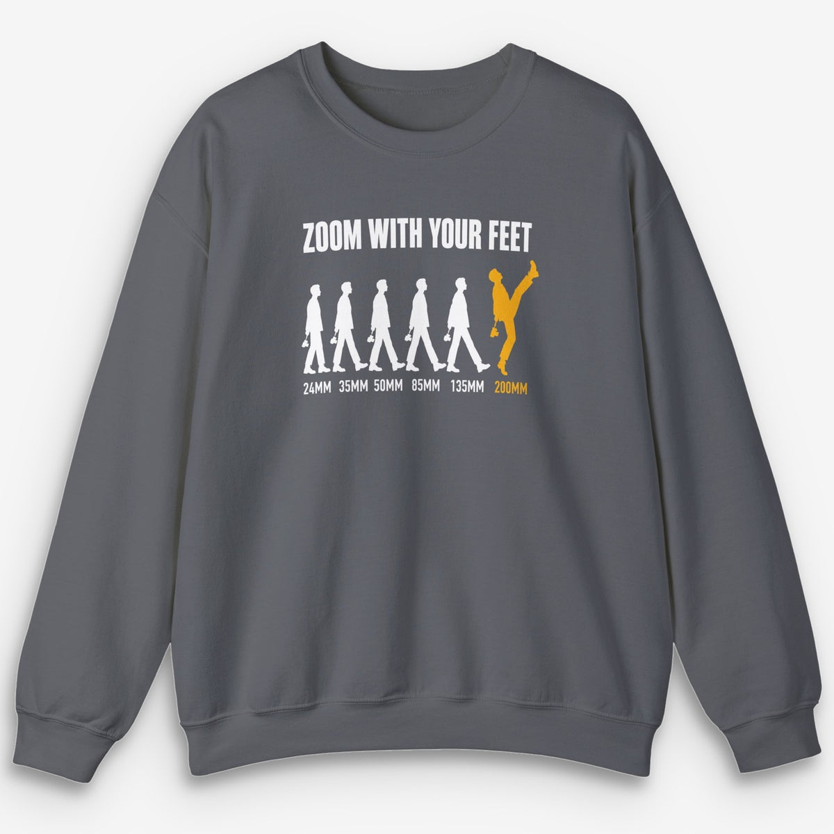 Zoom With Your Feet 200mm Sweatshirt