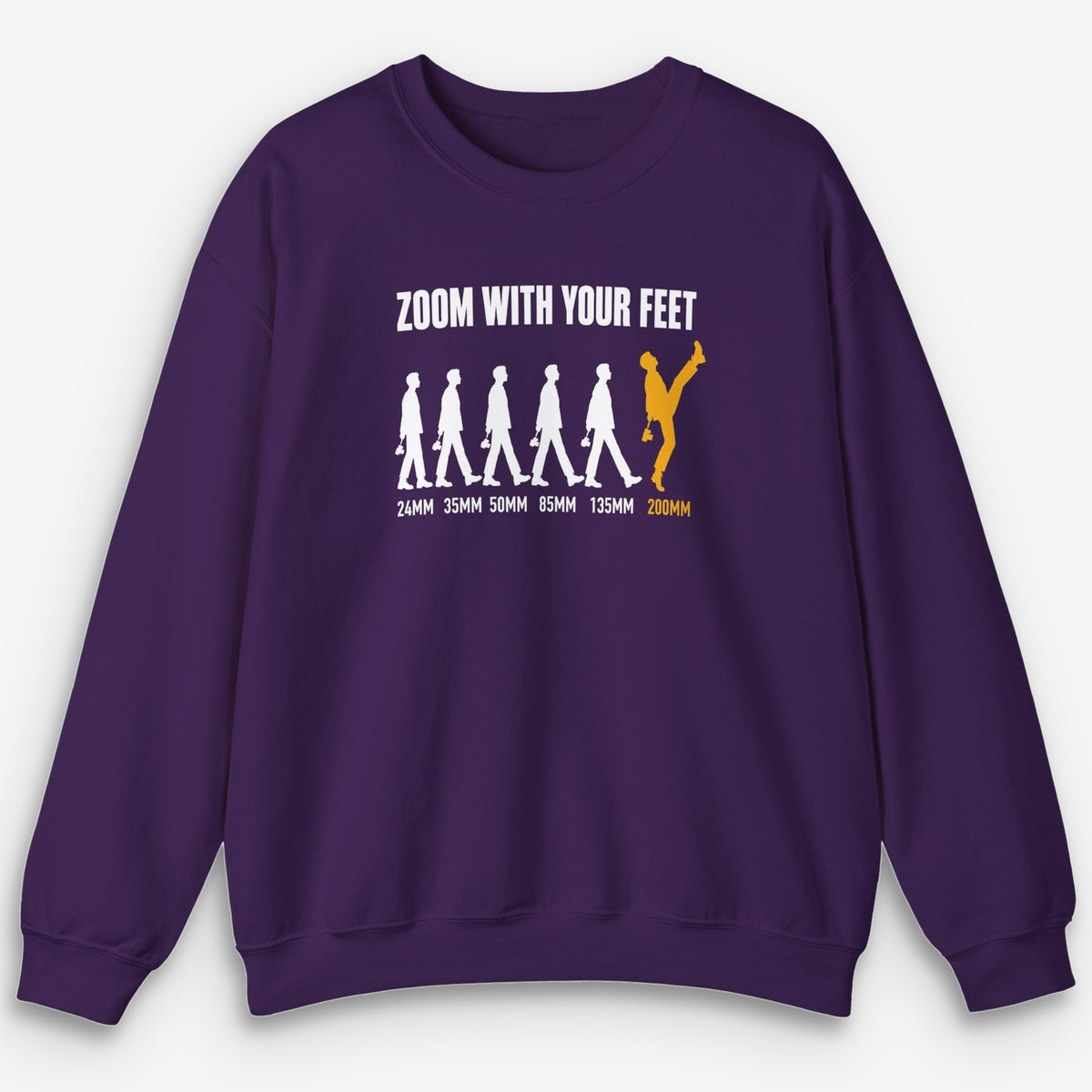 Zoom With Your Feet 200mm Sweatshirt