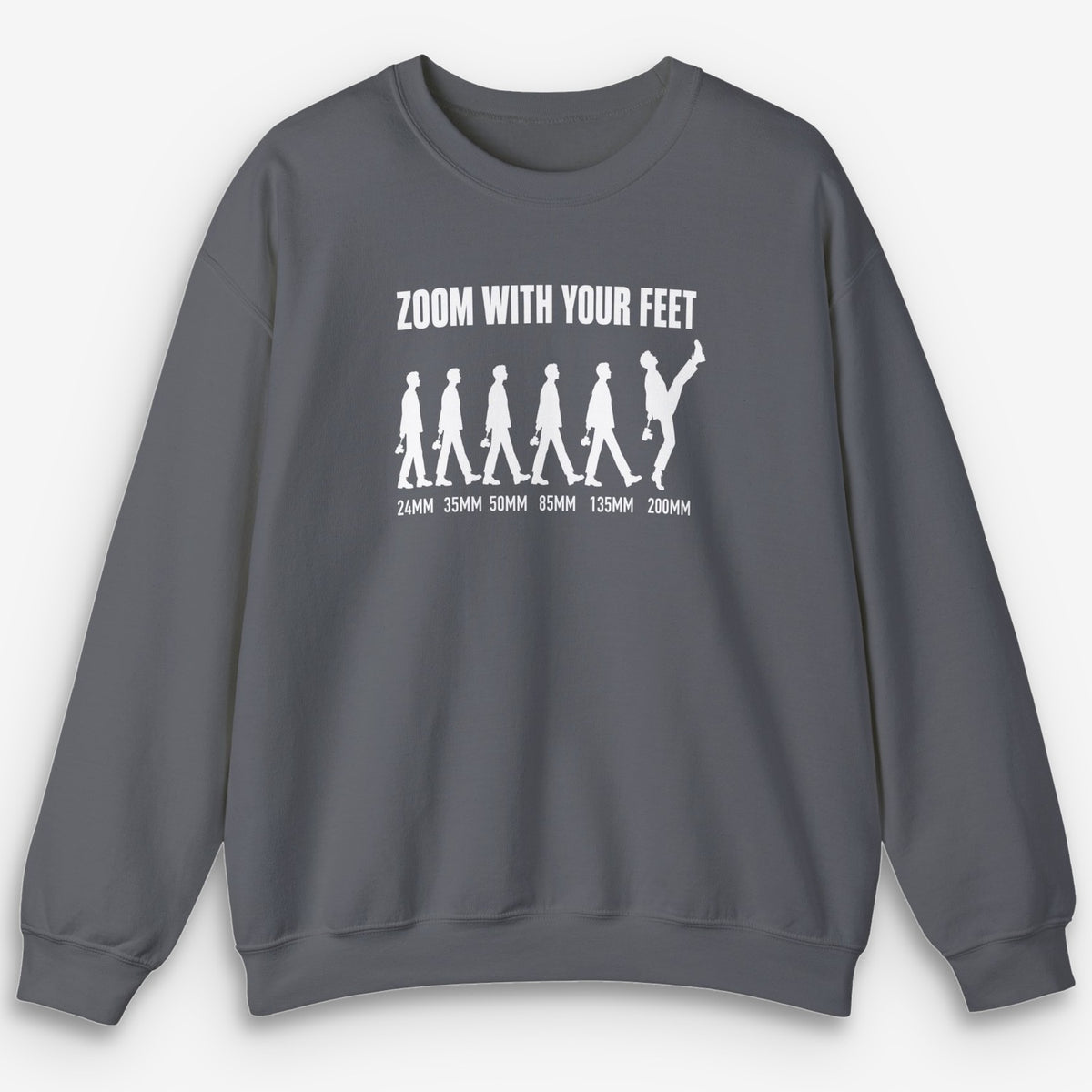 Zoom With Your Feet Focal Lengths Sweatshirt