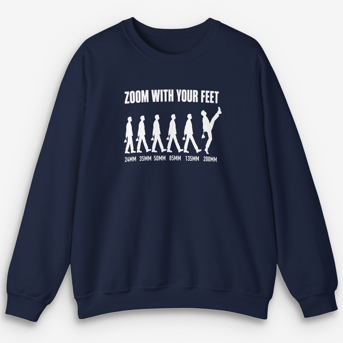 Zoom With Your Feet Focal Lengths Sweatshirt