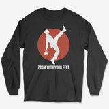 Zoom With Your Feet High Kick Red Disc Long Sleeve Tee