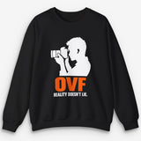 OVF Reality Doesn't Lie Sweatshirt