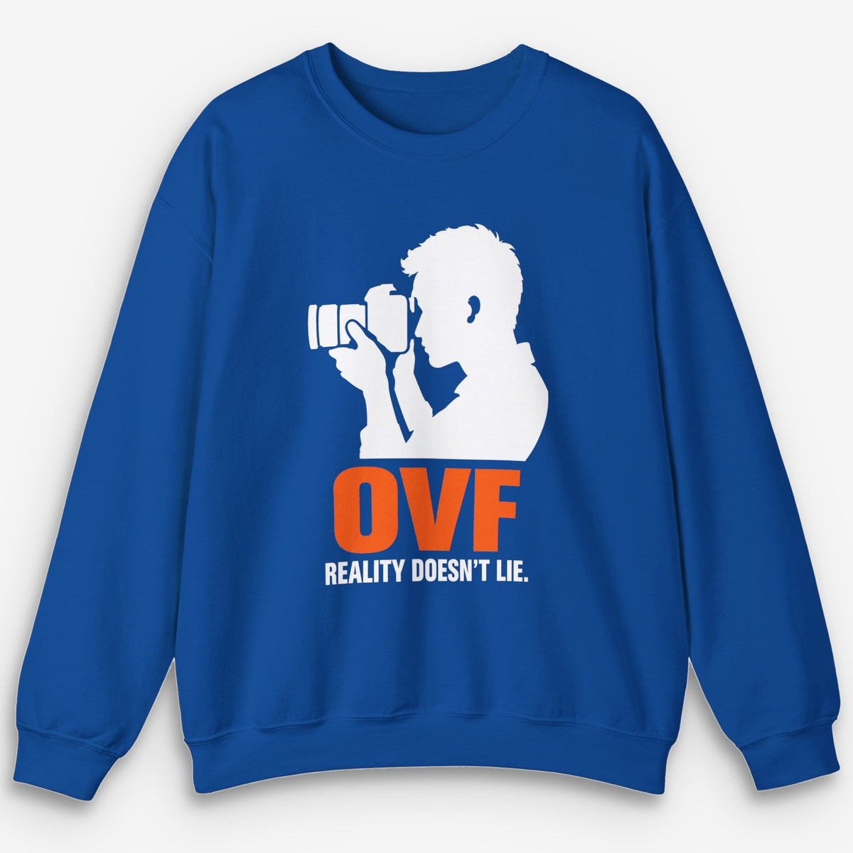 OVF Reality Doesn't Lie Sweatshirt