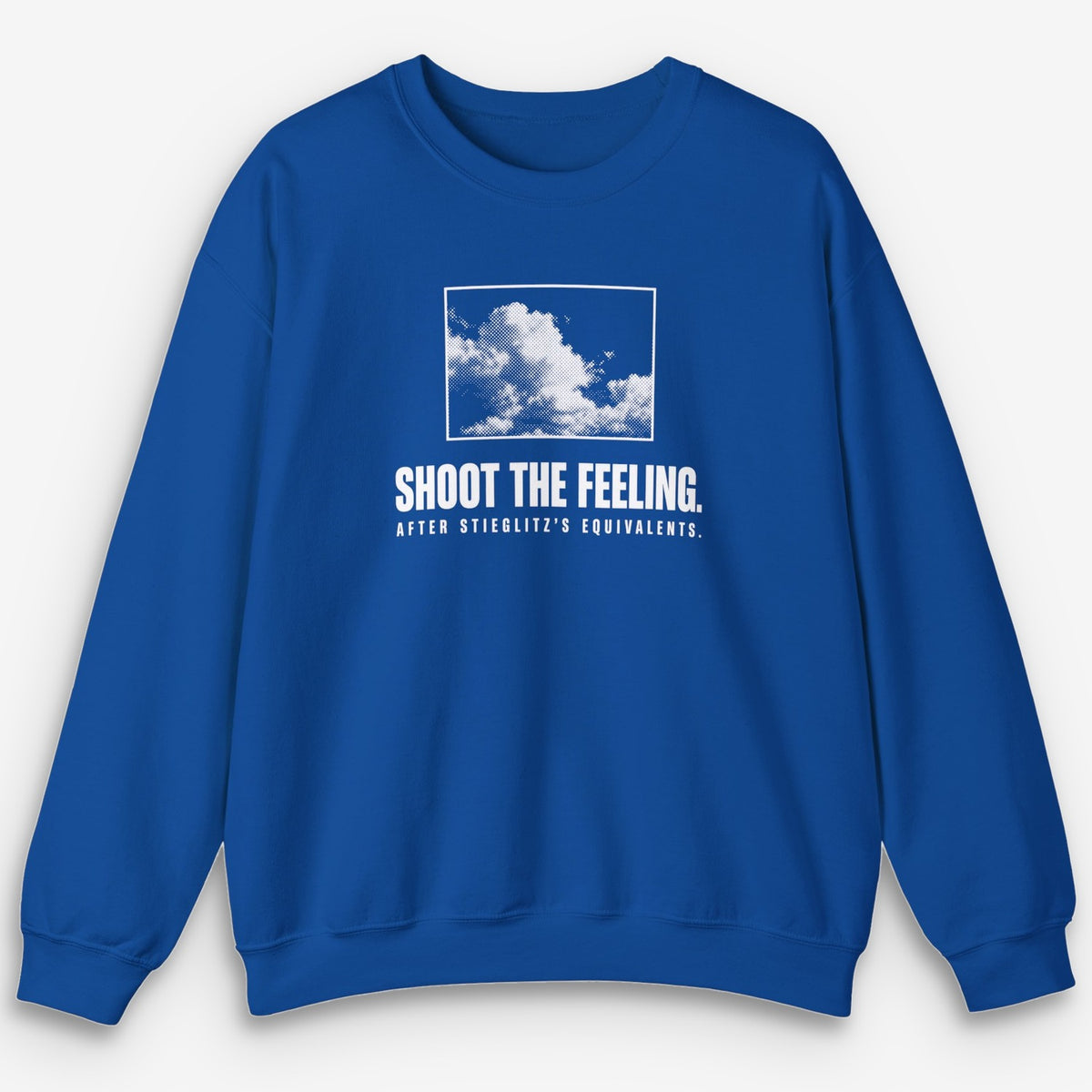 Shoot The Feeling Equivalents Sweatshirt