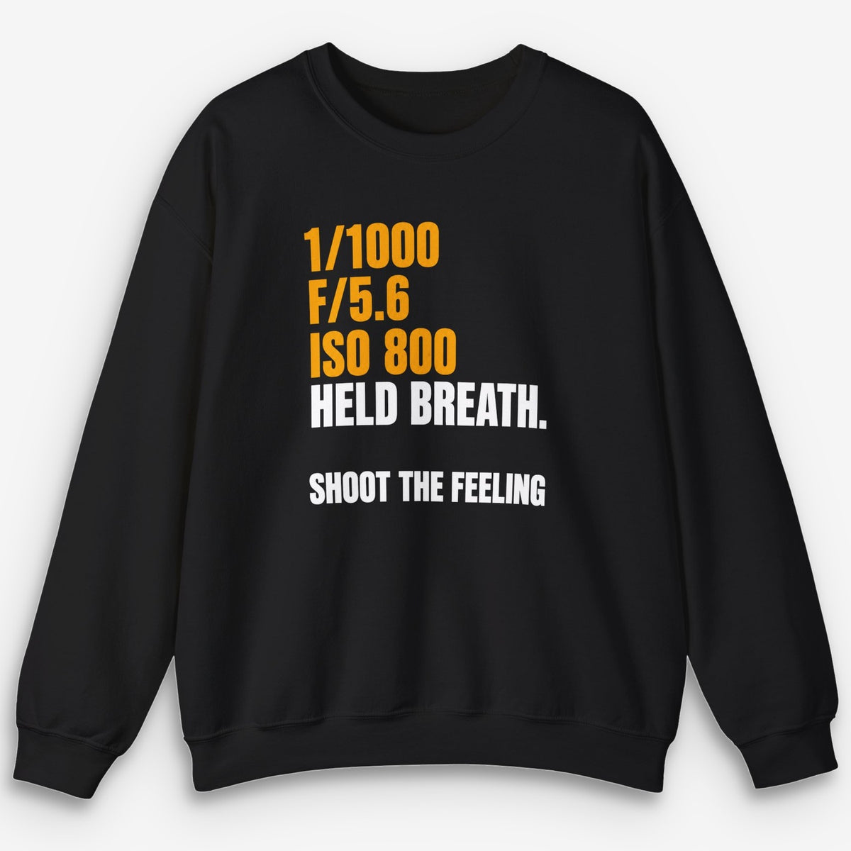 Shoot The Feeling Held Breath Sweatshirt