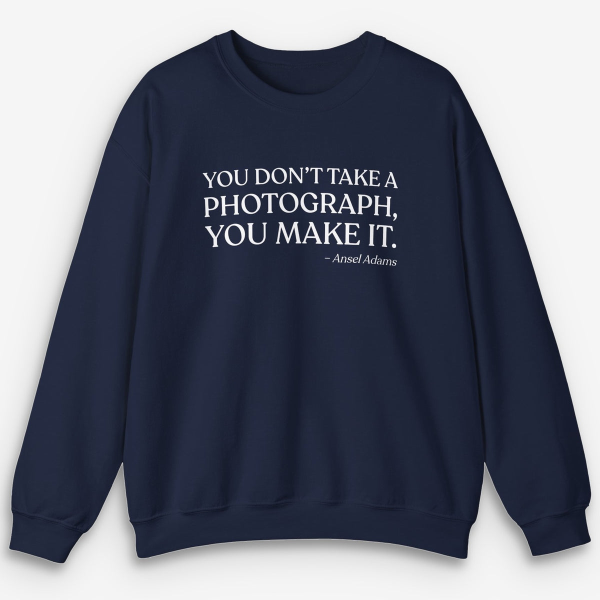 You Make It Sweatshirt