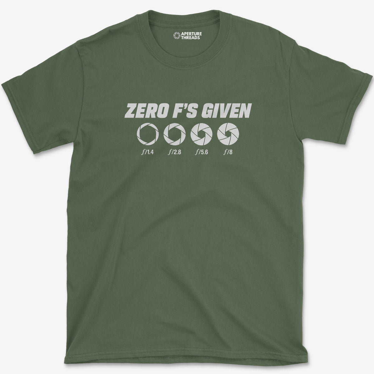 Zero Fs Given T-Shirt — military green
