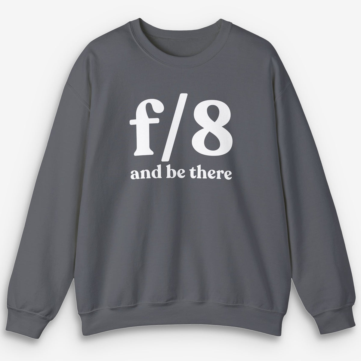 f8 & Be There Sweatshirt