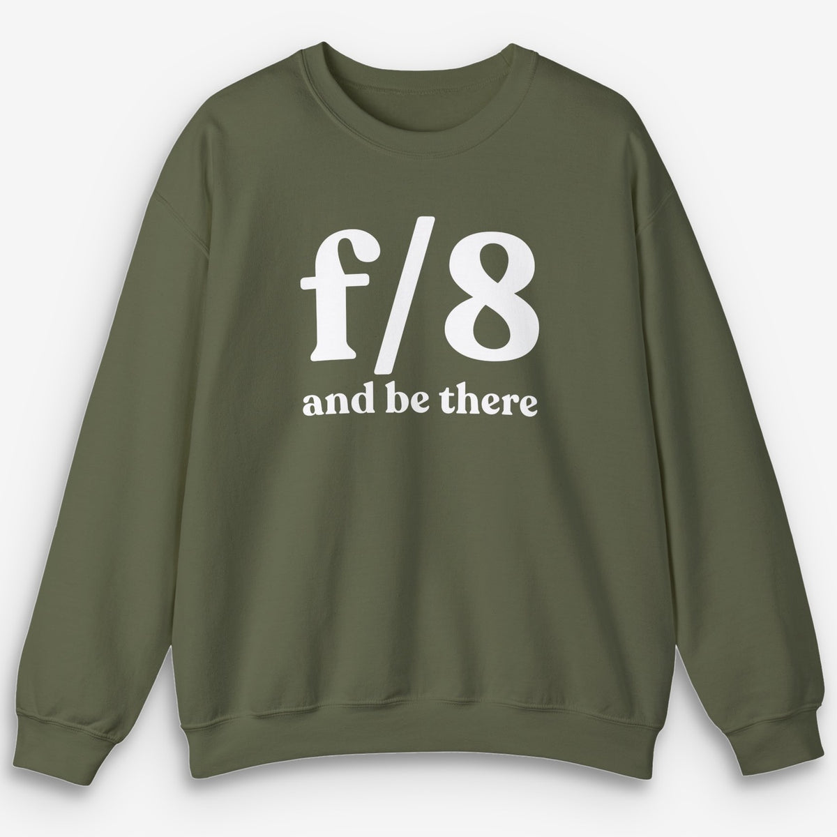 f8 & Be There Sweatshirt