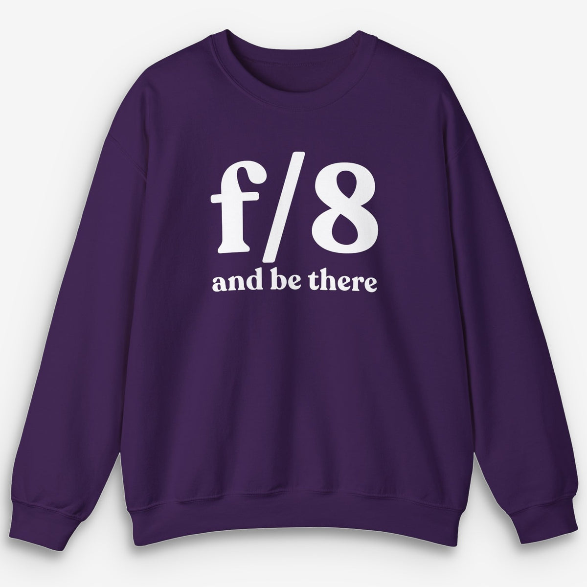 f8 & Be There Sweatshirt