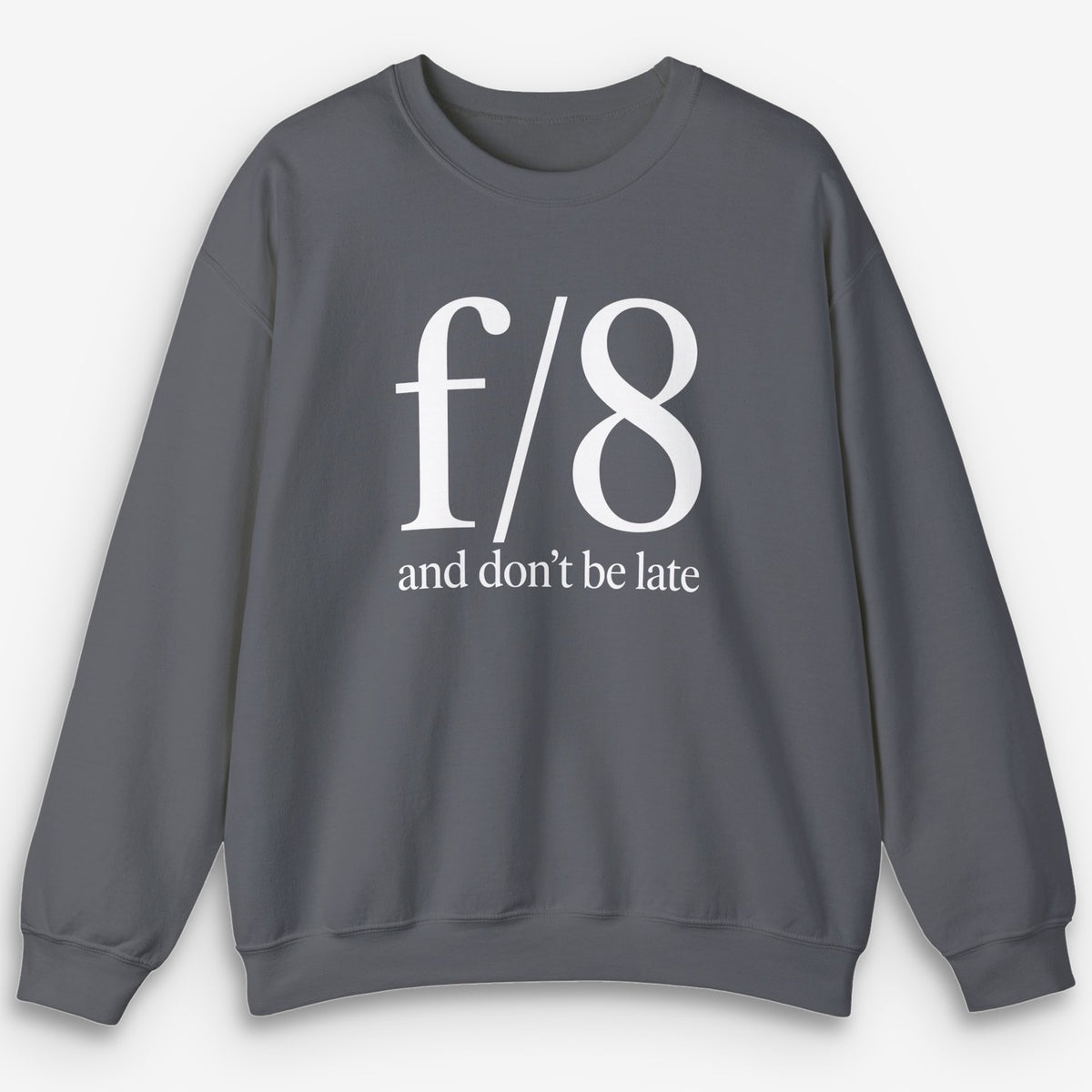 f8 Don't be Late Sweatshirt