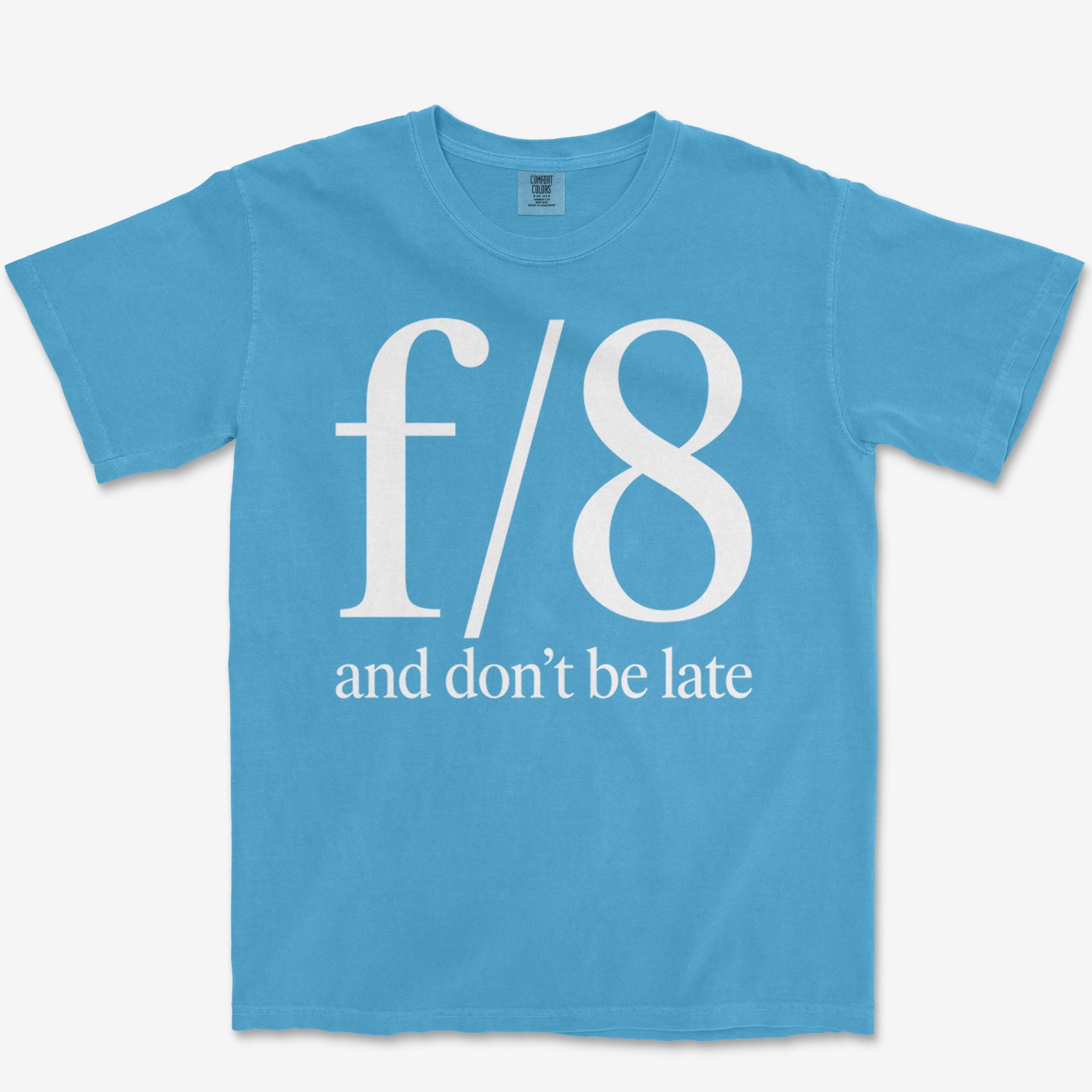 f8 Don't be Late Heavyweight Tee