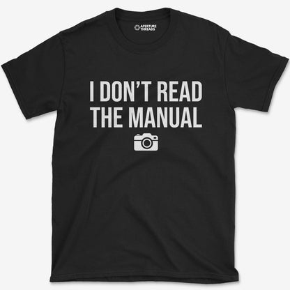 T-Shirt Black / S Don't Read Manual T-Shirt