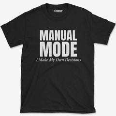 T-Shirt Black / S My Own Decisions T-Shirt
