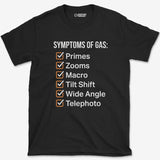 T-Shirt Black / S Symptoms Of Gas T-Shirt