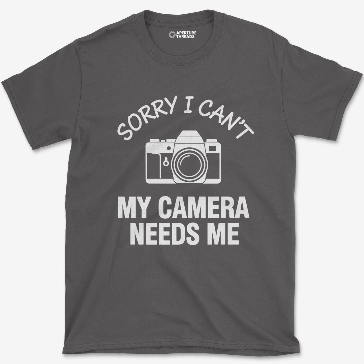 T-Shirt Charcoal / S Camera Needs Me T-Shirt