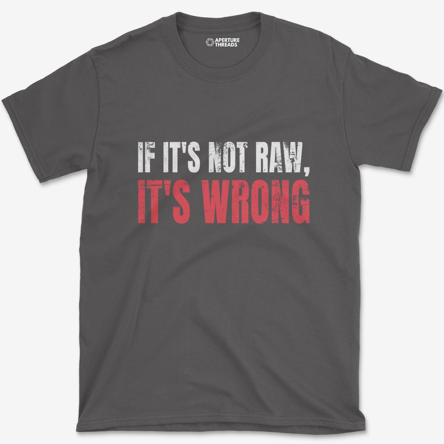 T-Shirt Charcoal / S Not RAW Wrong T-Shirt