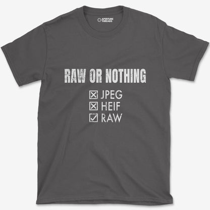 T-Shirt Charcoal / S RAW or Nothing T-Shirt