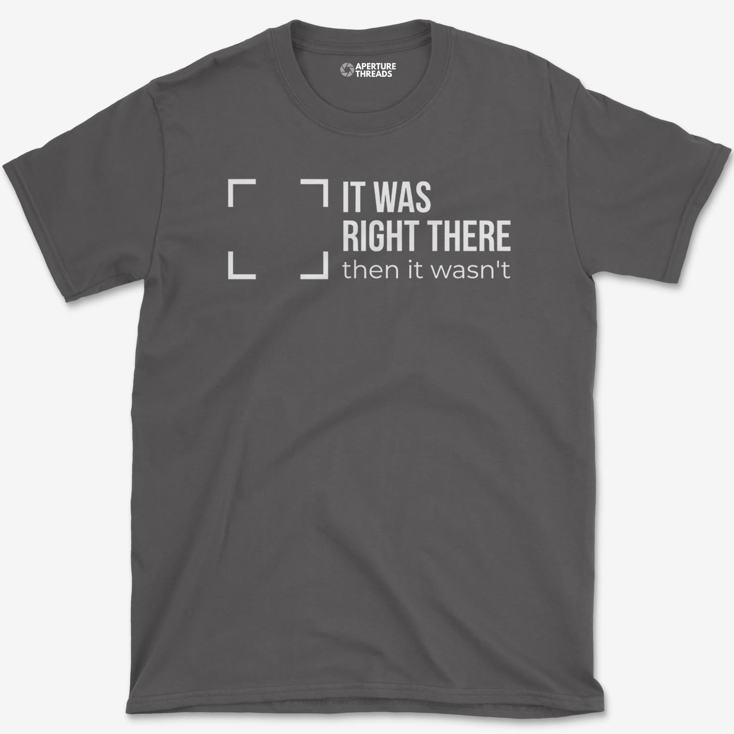 T-Shirt Charcoal / S Right There T-Shirt