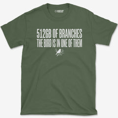 T-Shirt Military Green / S 512GB of Branches T-Shirt